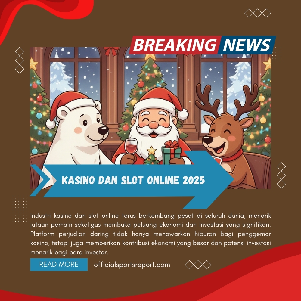 Kasino dan Slot Online 2025 | Dampak Ekonomi dan Peluang Investasi Menjanjikan